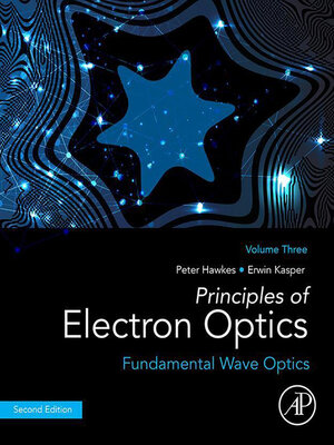 cover image of Principles of Electron Optics, Volume 3